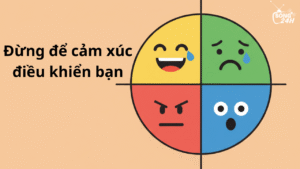 Podcast Sóng 24h: Đừng để cảm xúc điều khiển bạn